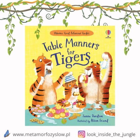 A Kindness and Empathy Book for Children Table Manners for Tigers