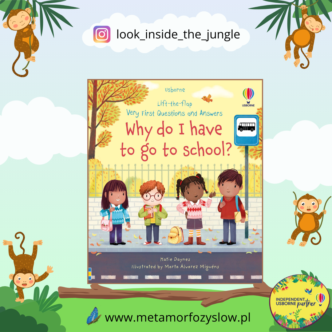 Very First Questions and Answers Why do I have to go to school?