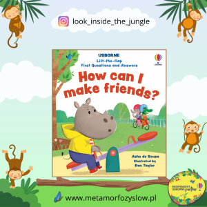 Lift-the-flap First Questions and Answers How can I make friends?