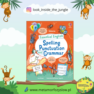Essential English: Spelling Punctuation and Grammar